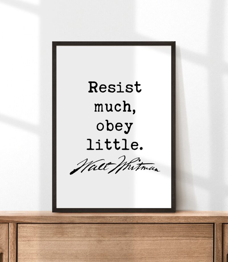 Walt Whitman Quote - Resist much, obey little. Typography Art Print - Image 3