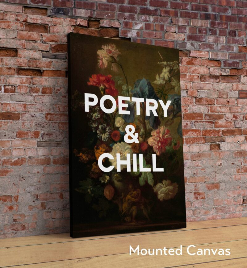 Poetry and Chill with Flowers by Jan van Huysum - Typography Art Print - Image 3