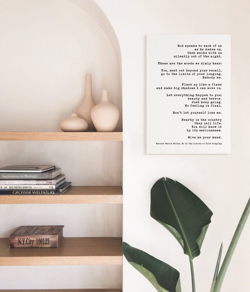 Rainer Maria Rilke Poem, Go to the Limits of Your Longing... Low Profile Mounted Canvas Typography Art Print - Let Everything Happen To You - Image 3