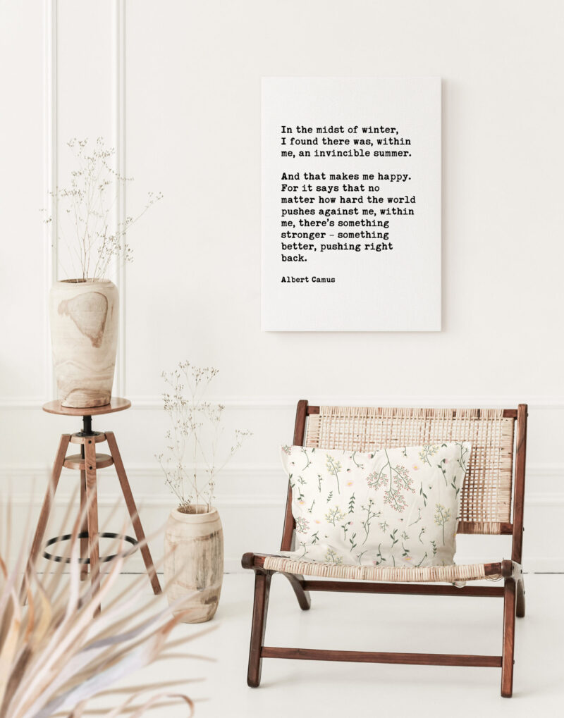 In the midst of winter, I found there was, within me, an invincible summer... Albert Camus Poem Quote Low Profile Mounted Canvas Art Print - Image 3