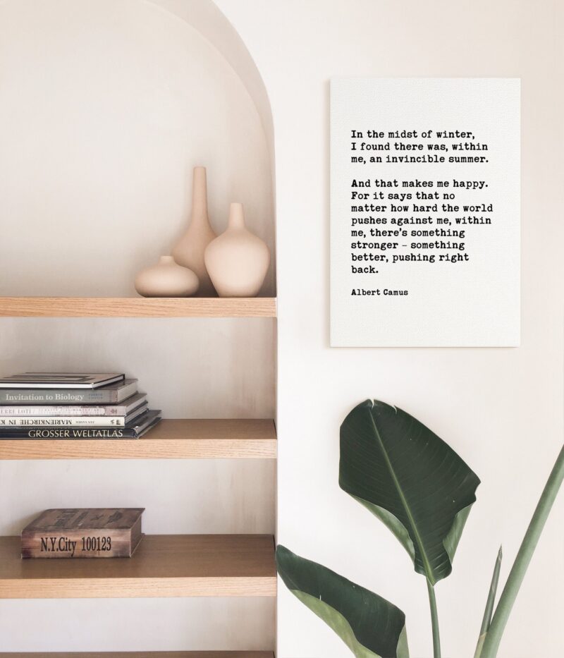 In the midst of winter, I found there was, within me, an invincible summer... Albert Camus Poem Quote Low Profile Mounted Canvas Art Print - Image 4