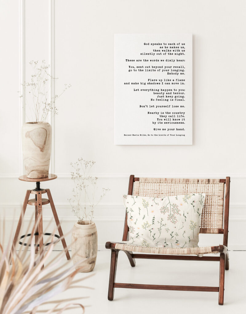 Rainer Maria Rilke Poem, Go to the Limits of Your Longing... Low Profile Mounted Canvas Typography Art Print - Let Everything Happen To You - Image 5