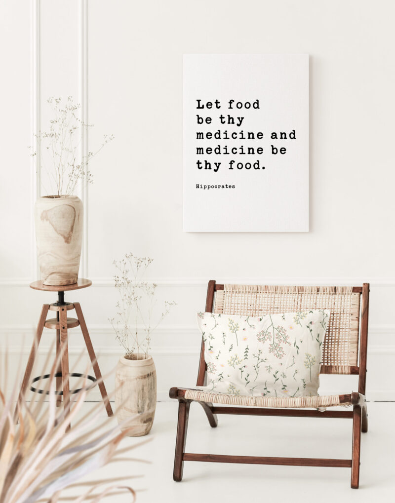 Let food be thy medicine and medicine be thy food. Hippocrates Quote. Low Profile Mounted Canvas Typography Art Print - Image 5