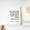 To live is the rarest thing in the world. Most people exist, that is all. Oscar Wilde Quote Low Profile Mounted Canvas Typography Art Print