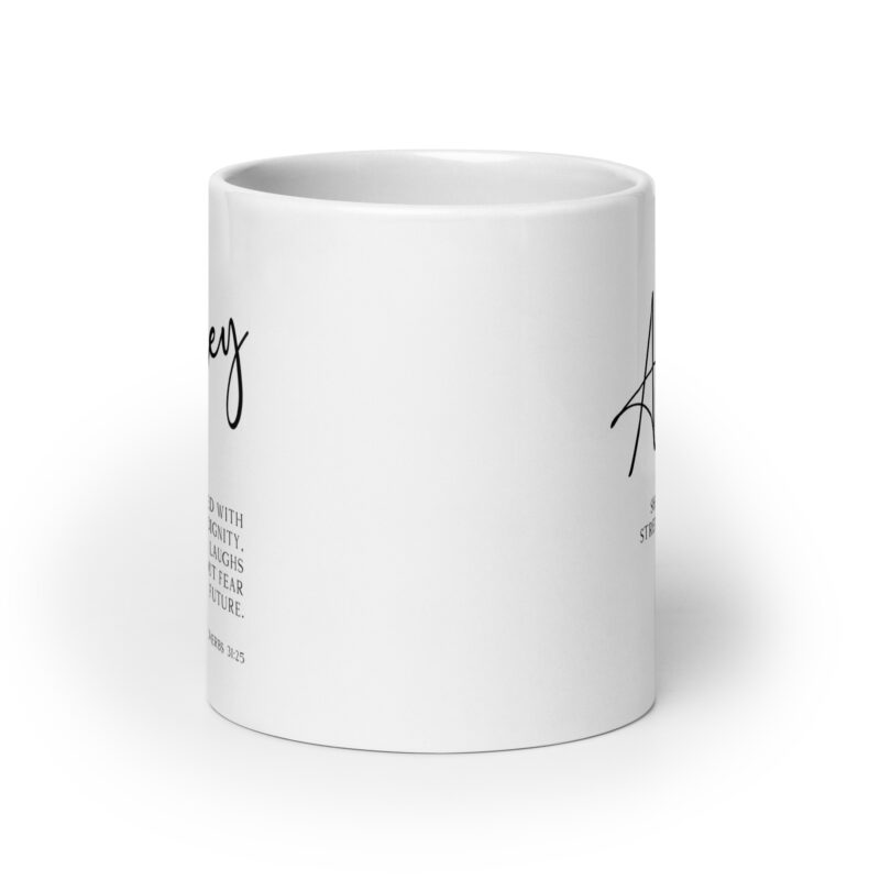Proverbs 31:25 She is clothed with strength & dignity, and she laughs without fear of the future. Personalized Coffee Mug