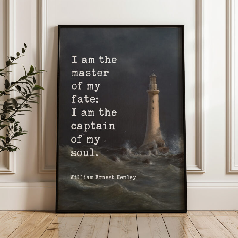 I am the master of my fate: I am the captain of my soul. William Ernest Henley Poem Quote Typography Art w/ Anton Melbye Lighthouse Painting