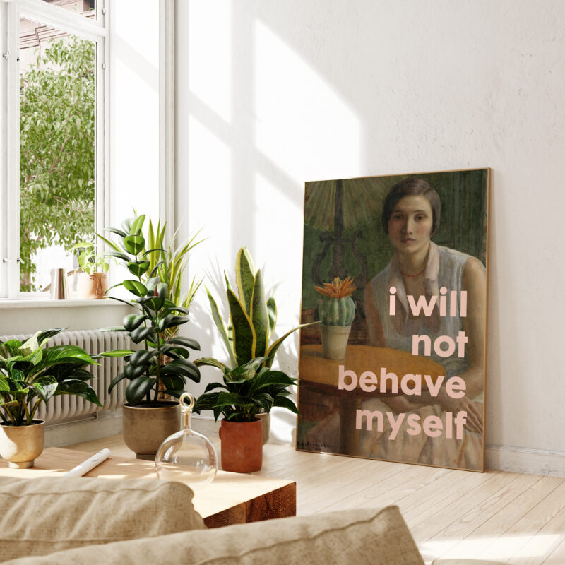 I Will Not Behave Myself Typography Art Print with Portrait of a Woman with Cactus - Image 5