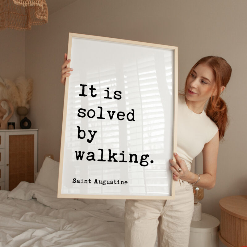 It Is Solved By Walking. Saint Augustine Quote Typography Art Print - Image 4