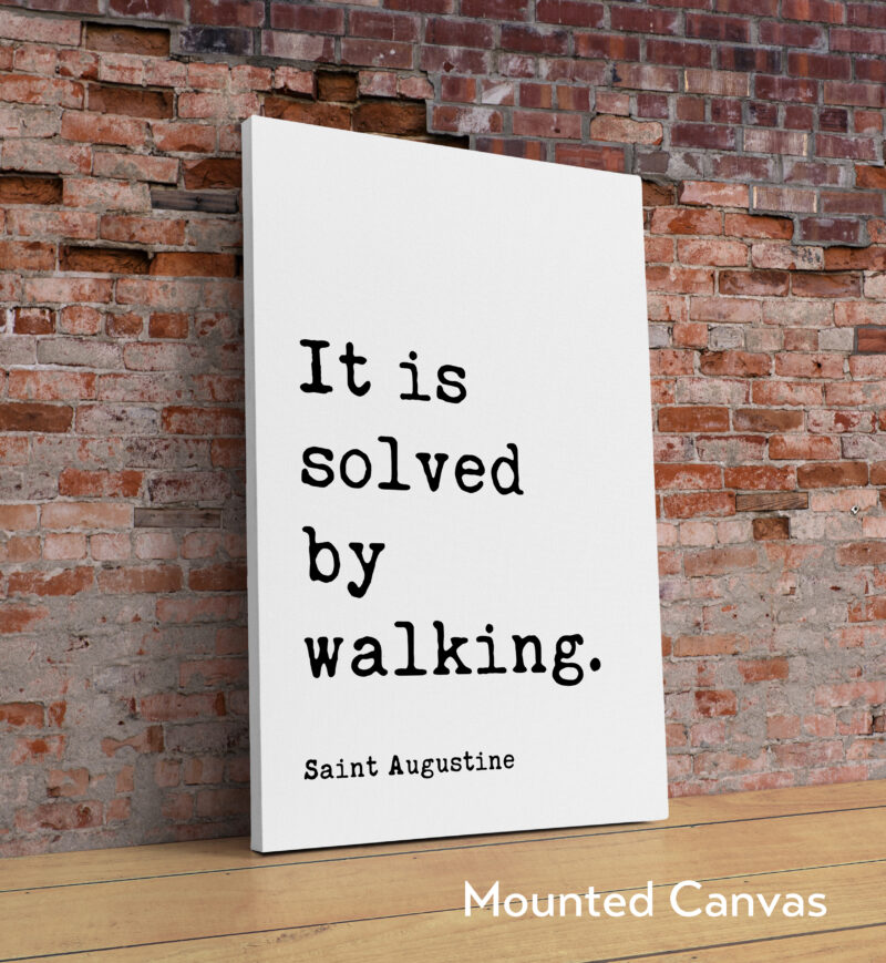 It Is Solved By Walking. Saint Augustine Quote Typography Art Print - Image 2