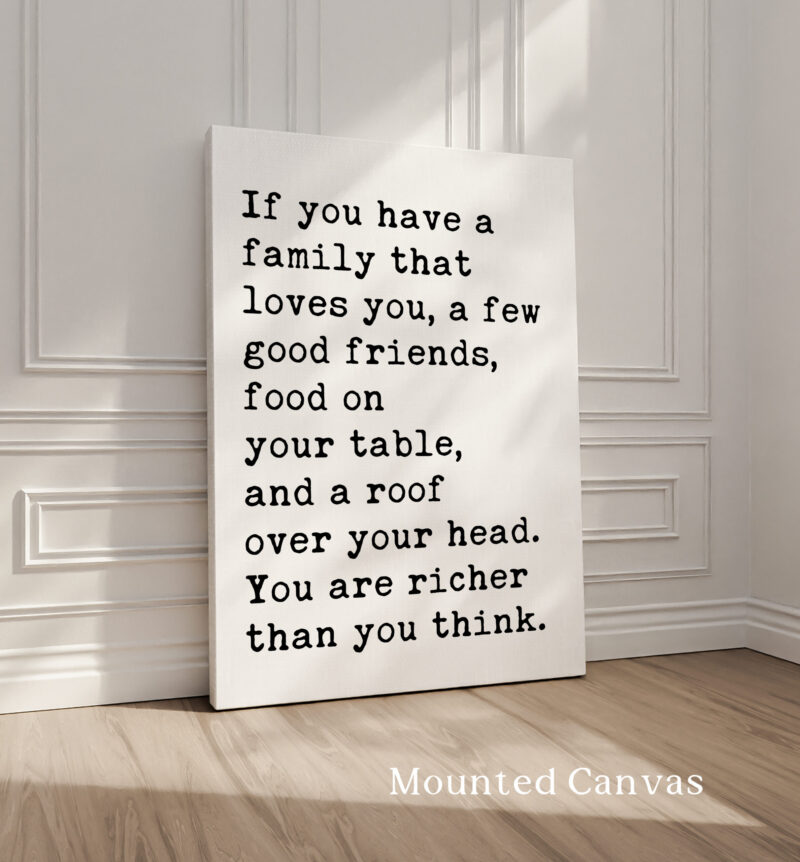 If You Have A Family That Loves You, A Few Good Friends... Typography Art Print • Thankful • Gratitude - Image 2