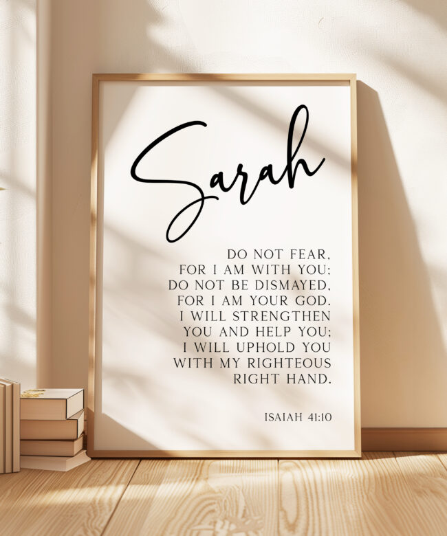 Isaiah 41:10 Do not fear, for I am with you. Personalized with Name Typography Art Print