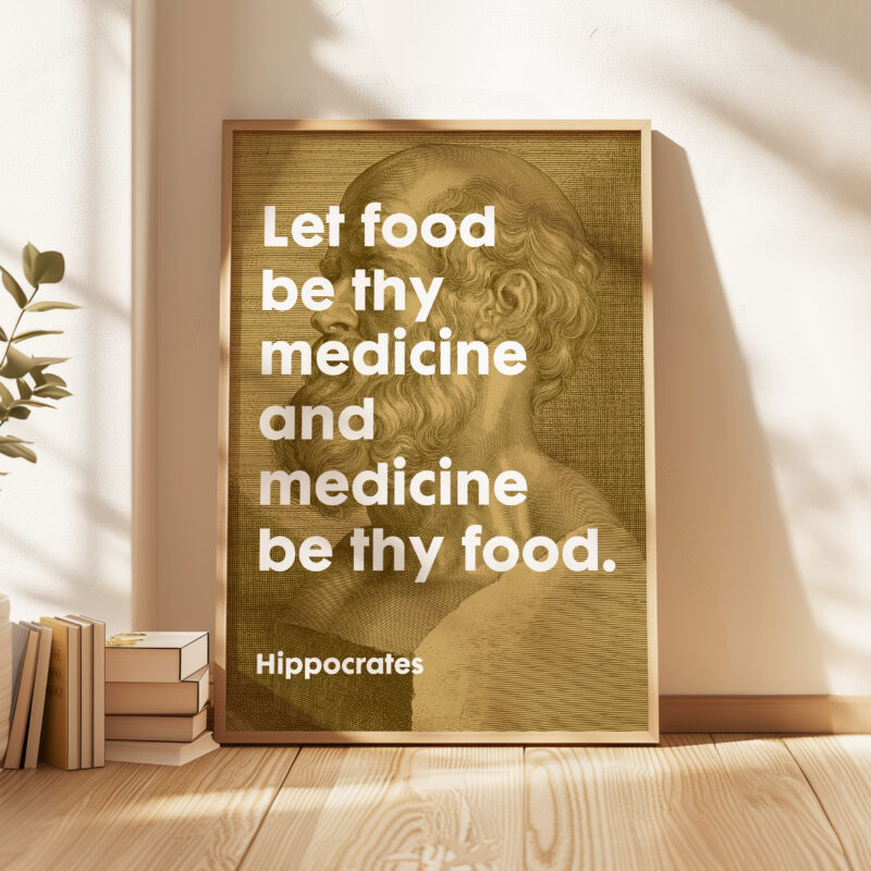 Let food be thy medicine and medicine be thy food. Hippocrates Quote Typography Art Print - Image 4