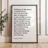 Nothing in the world pleases her so well as solitude. She is happiest alone in the country. - Virginia Woolf Quote Typography Art Print