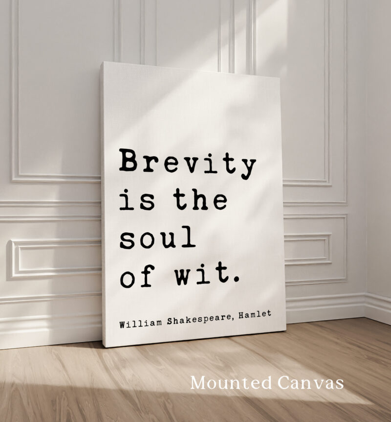 Brevity is the soul of wit. • Hamlet • William Shakespeare Quote • Typography Art Print • Literature - Image 2