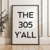 The 305 Y'all Minimalist Art Print • Miami, Florida • Original Area Code • History • Culture