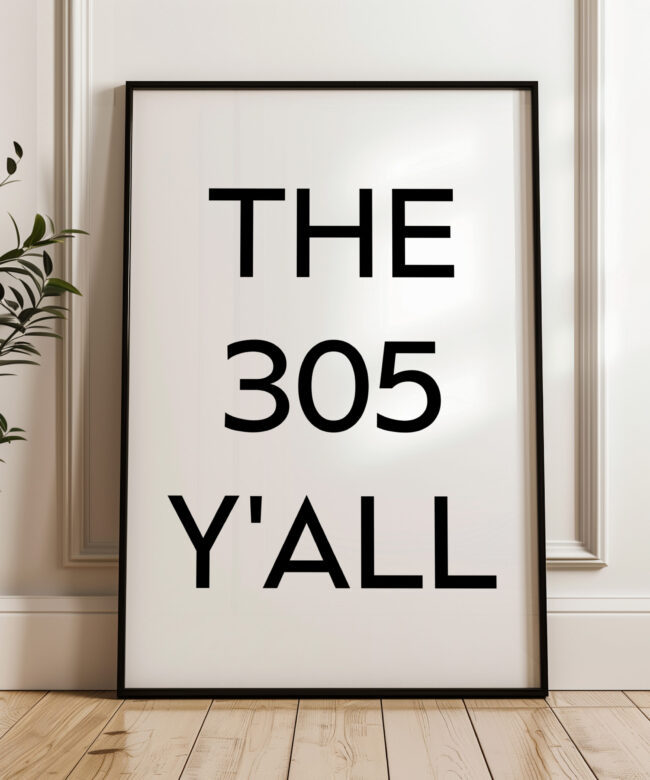 The 305 Y'all Minimalist Art Print • Miami, Florida • Original Area Code • History • Culture