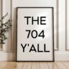 The 704 Y'all Minimalist Typography Art Print • Charlotte, North Carolina • Original Area Code • History • Culture