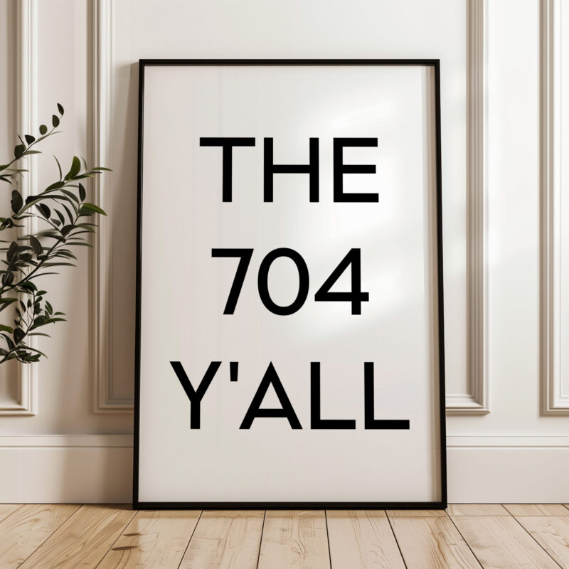 The 704 Y'all Minimalist Typography Art Print • Charlotte, North Carolina • Original Area Code • History • Culture