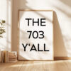 The 703 Y'all Typography Art Print • Virginia • Alexandria • Fairfax • Falls Church • Manassas • Original Area Code • History • Culture