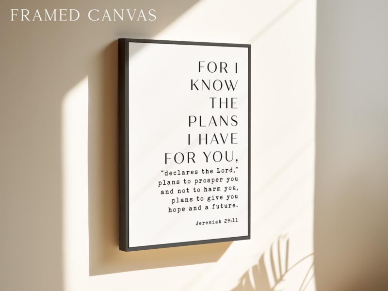 For I Know The Plans I Have For You • Jeremiah 29:11 • Typography Art Print - Image 3